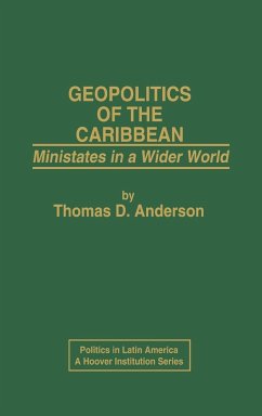 Geopolitics of the Caribbean - Anderson, Thomas D.
