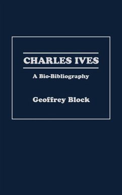 Charles Ives - Block, Geoffrey Holden