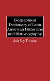 Biographical Dictionary of Latin American Historians and Historiography