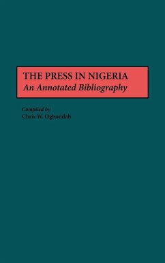The Press in Nigeria - Ogbondah, Chris W.