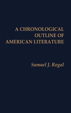 A Chronological Outline of American Literature - Rogal, Samuel J.