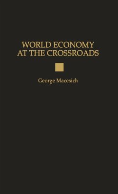 World Economy at the Crossroads - Macesich, George