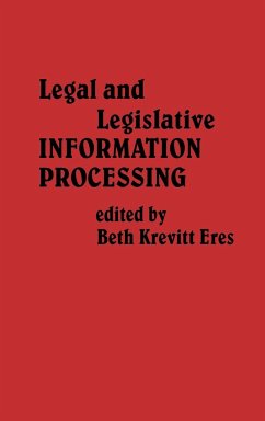 Legal and Legislative Information Processing - Eres, Beth Krevitt; Davis, Charles; Krevitt Eres, Beth