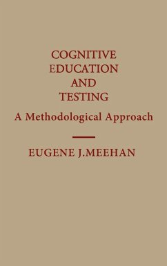 Cognitive Education and Testing - Meehan, Eugene J.