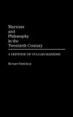 Marxism and Philosophy in the Twentieth Century