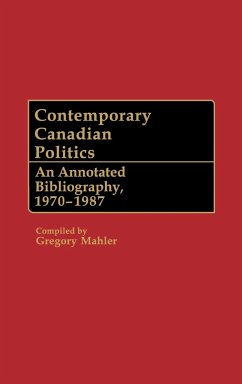 Contemporary Canadian Politics - Mahler, Gregory S.