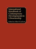 International Handbook of Contemporary Developments in Librarianship