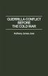 Guerrilla Conflict Before the Cold War - Bild 1