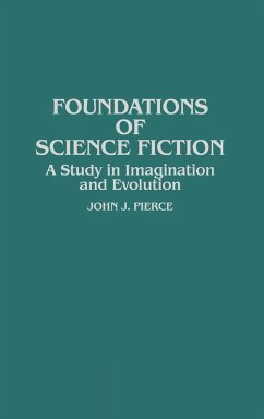 Foundations of Science Fiction - Pierce, John J.