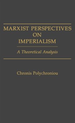 Marxist Perspectives on Imperialism - Polychroniou, Chronis; Polychroniou, Polychronis