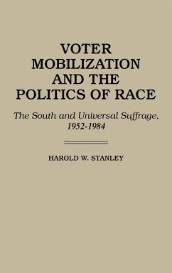 Voter Mobilization and the Politics of Race - Stanley, Harold W.