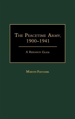 The Peacetime Army, 1900-1941 - Fletcher, Marvin