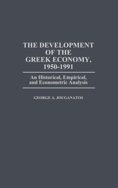 The Development of the Greek Economy, 1950-1991 - Jouganatos, George A.; Mucha, Janusz