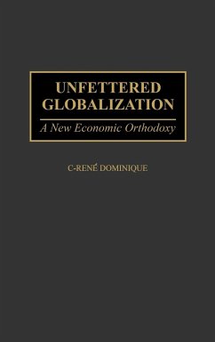 Unfettered Globalization - Dominique, C-Rene; Dominique, Irene