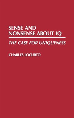 Sense and Nonsense about IQ - Locurto, C. M.; Locurto, Charles