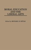 Moral Education and the Liberal Arts