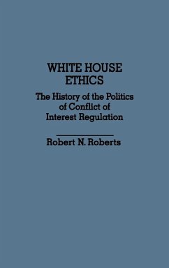 White House Ethics - Roberts, Robert North