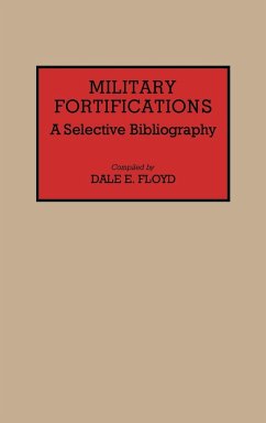 Military Fortifications - Floyd, Dale E.