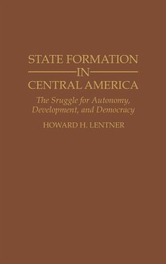 State Formation in Central America - Lentner, Howard H.