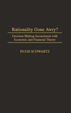 Rationality Gone Awry? - Schwartz, Hugh H.