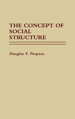 The Concept of Social Structure. - Porpora, Douglas V.