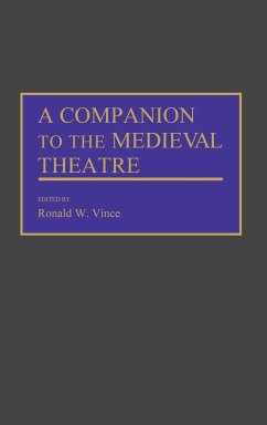 A Companion to the Medieval Theatre