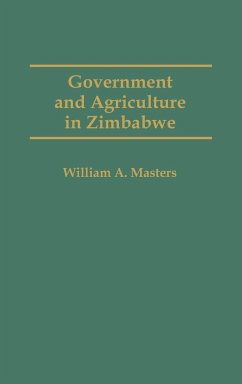 Government and Agriculture in Zimbabwe - Masters, William A.