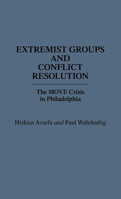 Extremist Groups and Conflict Resolution - Assefa, Hizkias; Wahrhaftig, Paul; Assefa, Hitkias