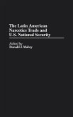 The Latin American Narcotics Trade and U.S. National Security