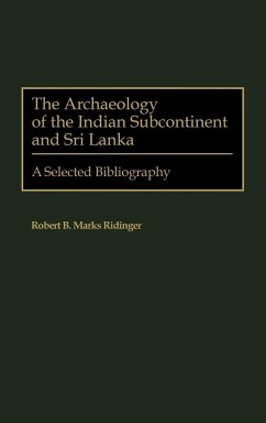 The Archaeology of the Indian Subcontinent and Sri Lanka - Ridinger, Robert B. Marks