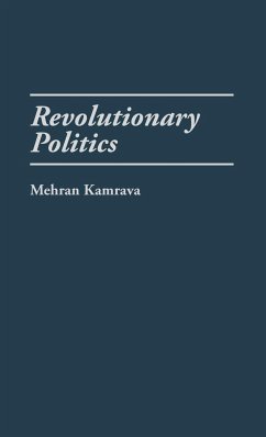 Revolutionary Politics - Kamrava, Mehran