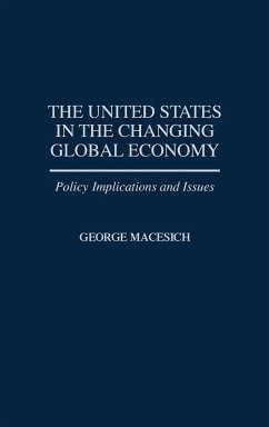 The United States in the Changing Global Economy - Macesich, George