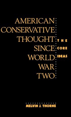American Conservative Thought Since World War II - Thorne, Melvin J.