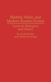 Bakhtin, Stalin, and Modern Russian Fiction