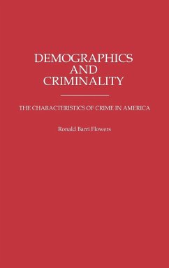 Demographics and Criminality - Flowers, R. Barri