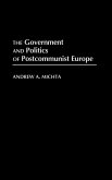 The Government and Politics of Postcommunist Europe