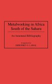 Metalworking in Africa South of the Sahara