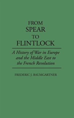 From Spear to Flintlock - Baumgartner, Frederic J.