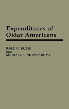 Expenditures of Older Americans - Rubin, Rose M.; Nieswiadomy, Michael L.