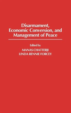 Disarmament, Economic Conversion, and Management of Peace - Rennie Forcey, Linda