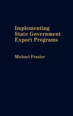 Implementing State Government Export Programs - Frazier, Michael