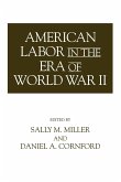 American Labor in the Era of World War II