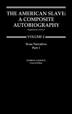 The American Slave--Texas Narratives - Rawick; Rawick, George P.