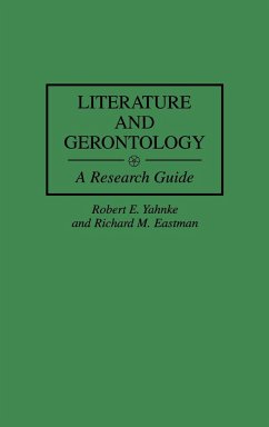 Literature and Gerontology - Yahnke, Robert E.