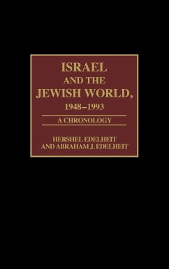 Israel and the Jewish World, 1948-1993 - Edelheit, Hershel; Edelheit, Abraham J.