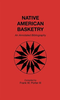 Native American Basketry - Porter, Frank W.; Snow, M.
