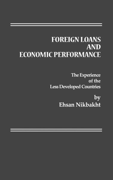 Foreign Loans and Economic Performance Foreign Loans and Economic Performance