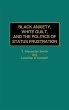 Black Anxiety, White Guilt, and the... - Bild 1