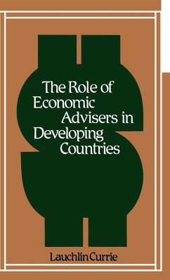 The Role of Economic Advisers in Developing Countries. - Currie, Lauchlin Bernard; Unknown