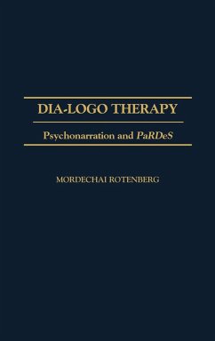 Dia-LOGO Therapy - Rotenberg, Mordechai